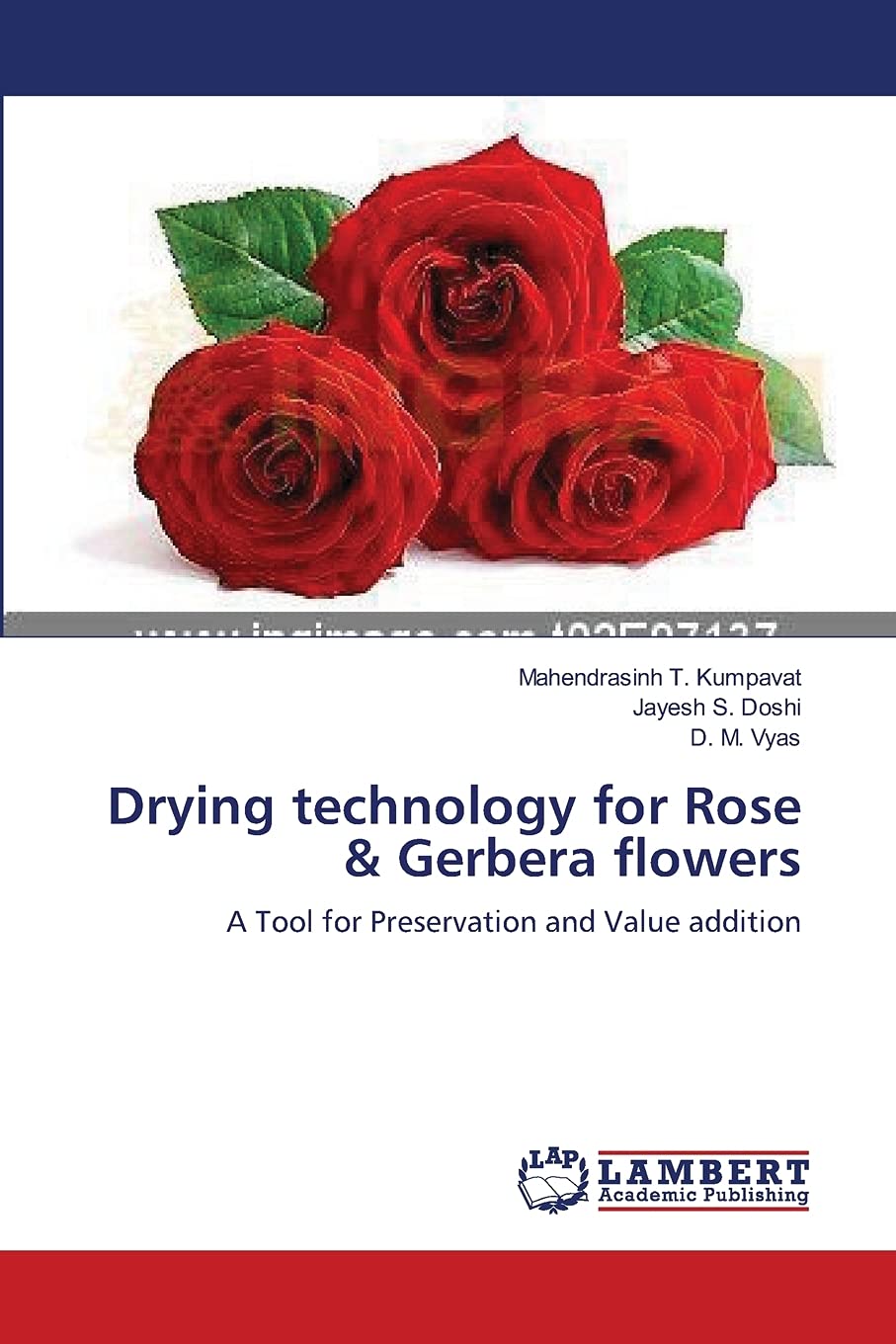 Drying technology for Rose & Gerbera flowers: A Tool for Preservation and Value addition,New