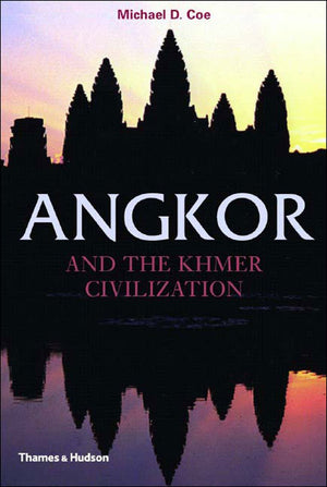Angkor and the Khmer Civilization (Ancient Peoples and Places Series),Used