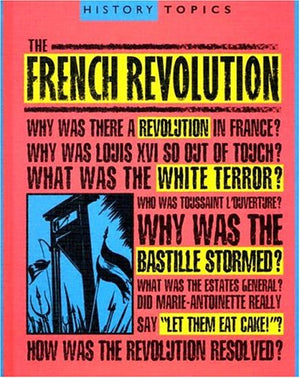 The French Revolution (History Topics),Used