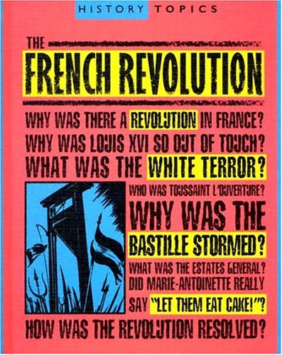 The French Revolution (History Topics),Used