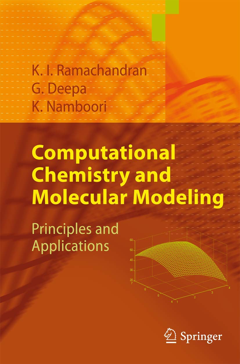 Computational Chemistry and Molecular Modeling: Principles and Applications,Used