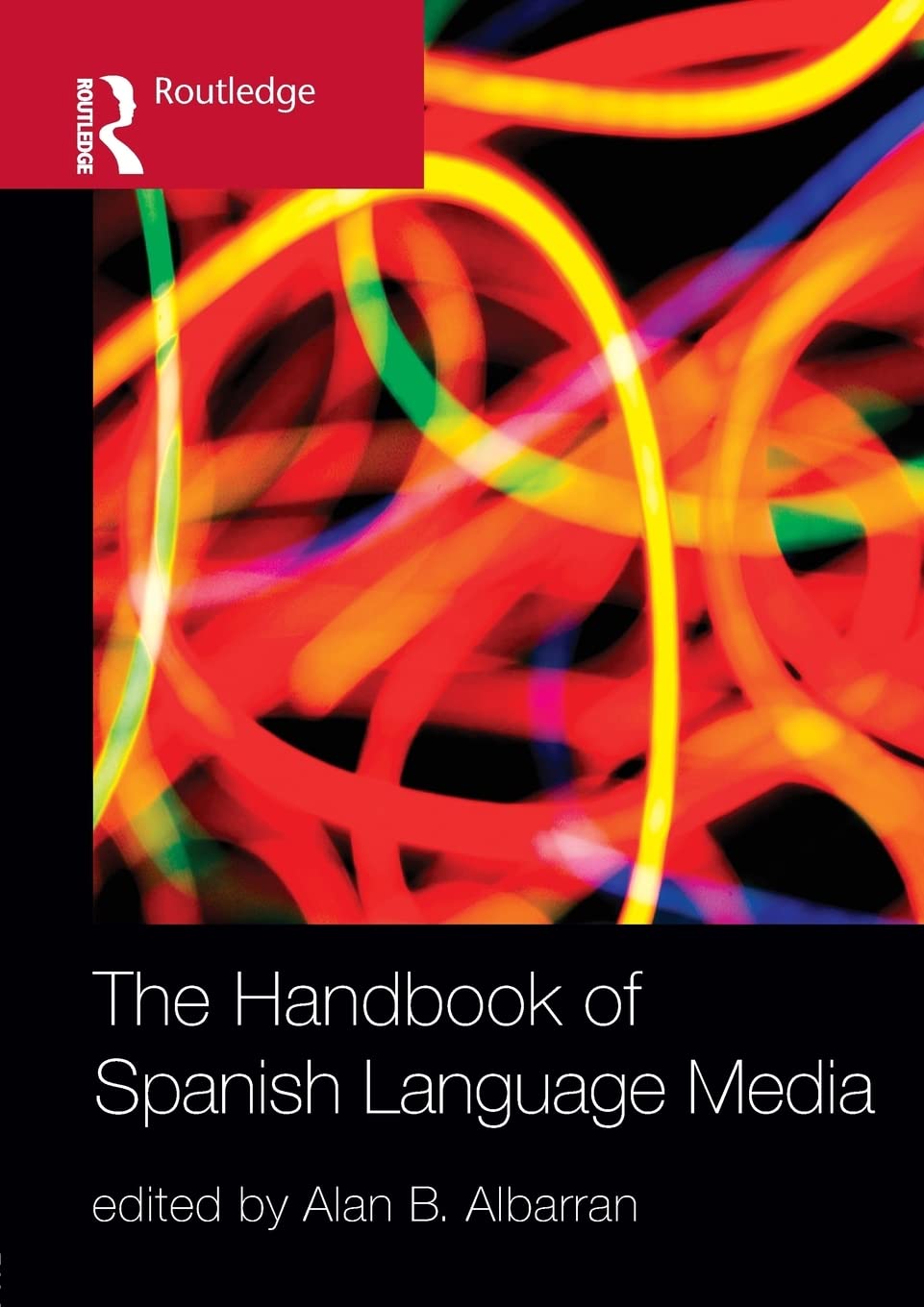 The Handbook of Spanish Language Media,New