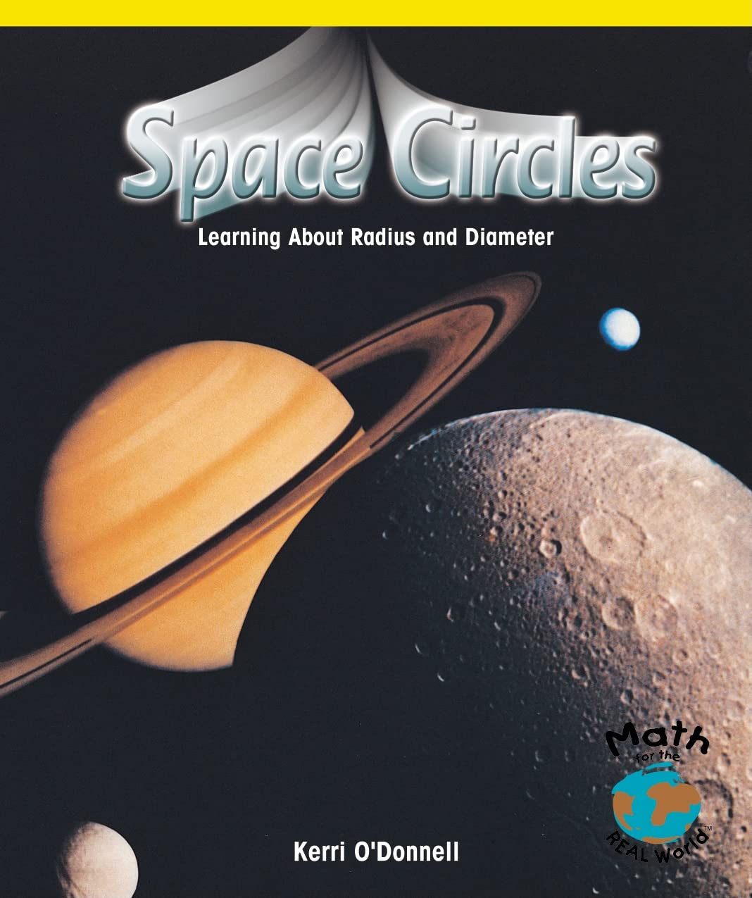 Space Circles: Learning About Radius and Diameter (Math for the Real World)