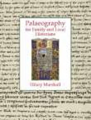 Palaeography for Family and Local Historians,New