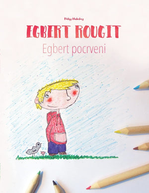 Egbert rougit/Egbert pocrveni: Un livre  colorier pour les enfants (Edition bilingue franaiscroate) (Livres bilingues (franais,Used