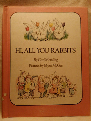 Hi, all you rabbits,Used
