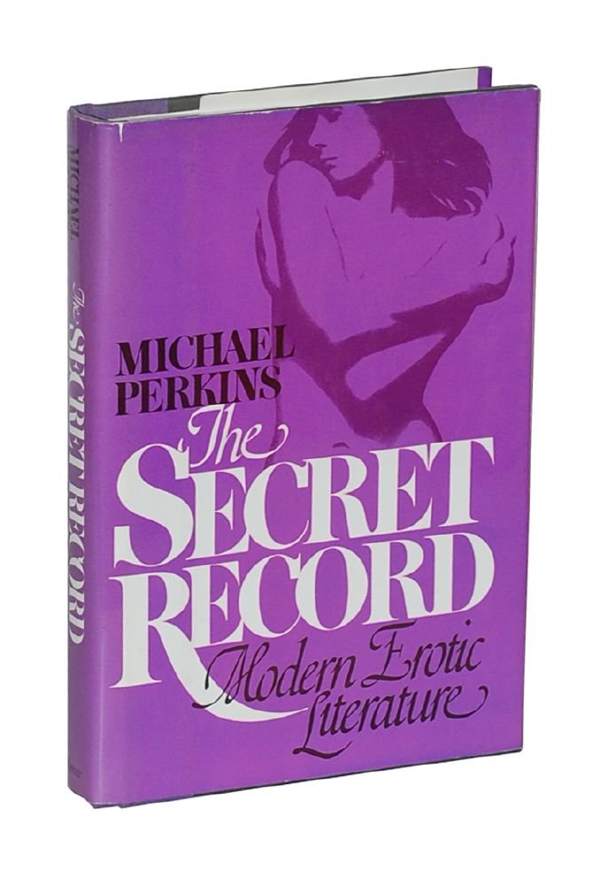The Secret Record: Modern Erotic Literature,Used