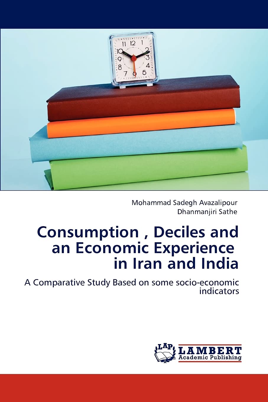 Consumption , Deciles and an Economic Experience in Iran and India: A Comparative Study Based on some socioeconomic indicators,Used