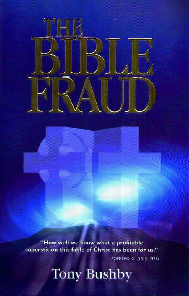 The Bible Fraud: An Untold Story Of Jesus Christ,Used