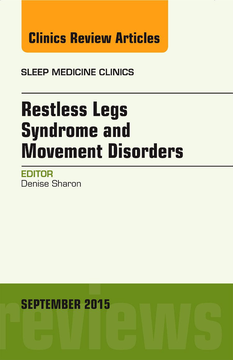 Restless Legs Syndrome and Movement Disorders, An Issue of Sleep Medicine Clinics (Volume 103) (The Clinics: Internal Medicine,,Used
