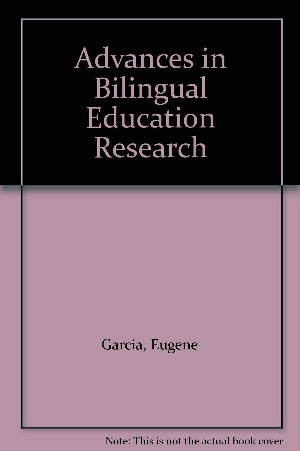 Advances in Bilingual Education Research,Used