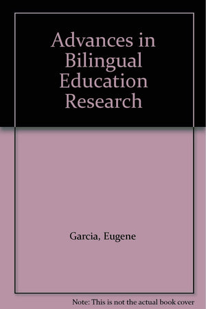 Advances in Bilingual Education Research,Used
