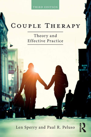 Couple Therapy: Theory and Effective Practice,Used