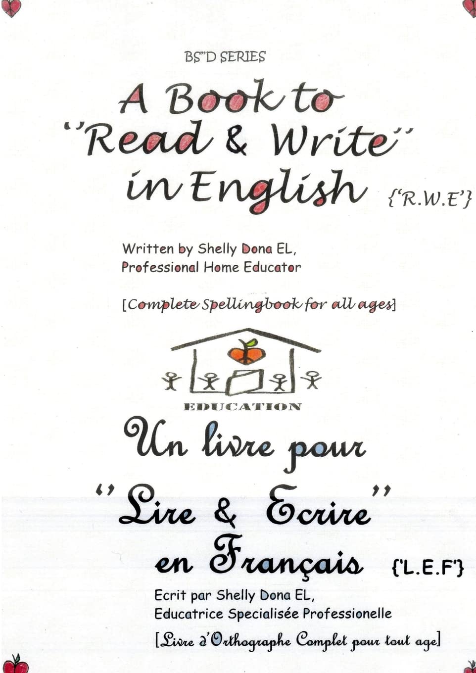 A Book To 'Read & Write' In English {'R.W.E'}  Un Livre Pour 'Lire & Ecrire' En Franais {'L.E.F'},New