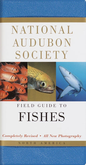 National Audubon Society Field Guide To Fishes: North America (National Audubon Society Field Guides),New