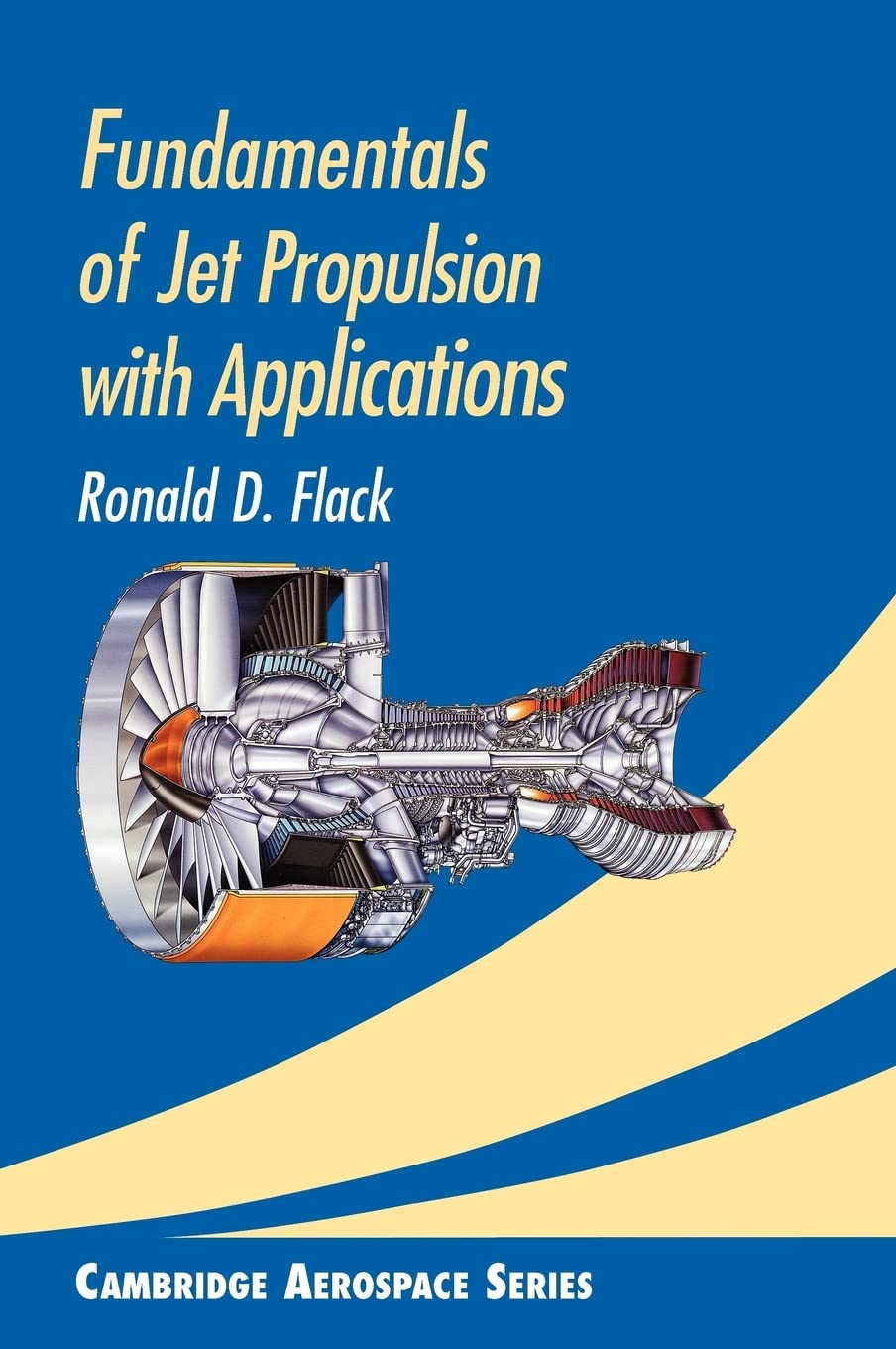 Fundamentals of Jet Propulsion with Applications (Cambridge Aerospace Series, Series Number 17),Used