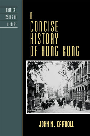 A Concise History of Hong Kong (Critical Issues in World and International History),Used