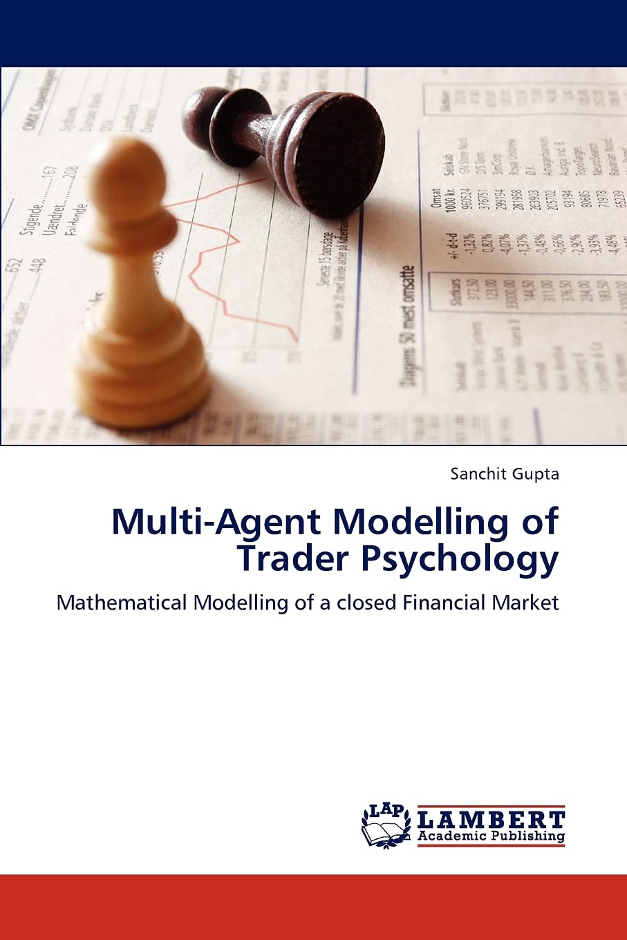MultiAgent Modelling of Trader Psychology: Mathematical Modelling of a closed Financial Market,Used