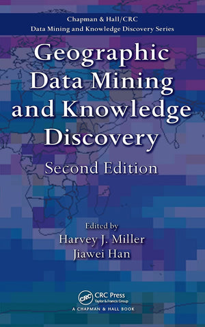 Geographic Data Mining and Knowledge Discovery (Chapman & Hall/CRC Data Mining and Knowledge Discovery Series),Used