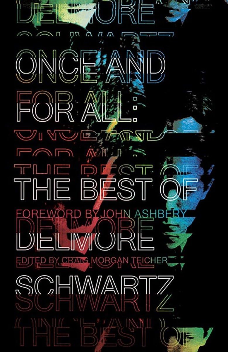 Once And For All: The Best Of Delmore Schwartz