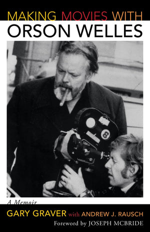 Making Movies With Orson Welles: A Memoir,Used