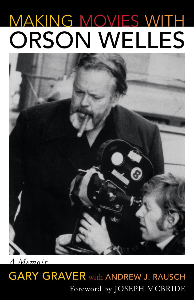 Making Movies With Orson Welles: A Memoir,Used