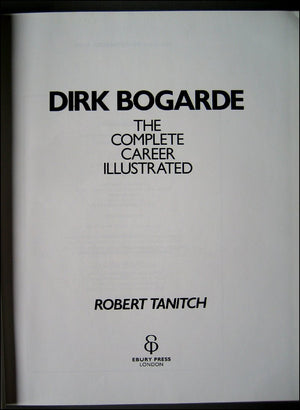 Dirk Bogarde: The Complete Career Illustrated,Used