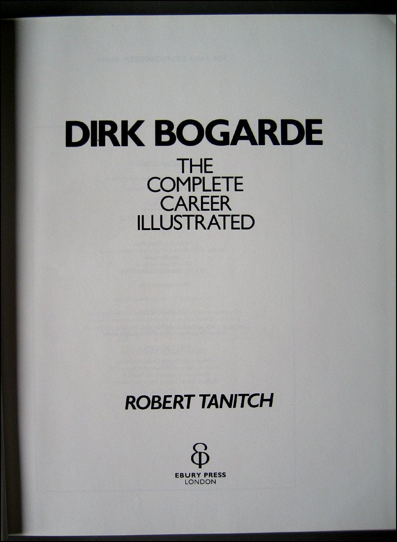 Dirk Bogarde: The Complete Career Illustrated,Used