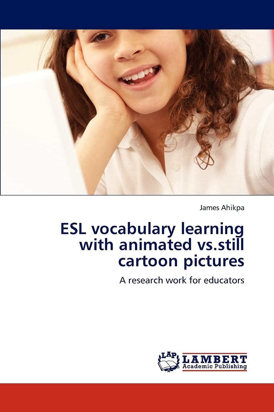 ESL vocabulary learning with animated vs.still cartoon pictures: A research work for educators,Used