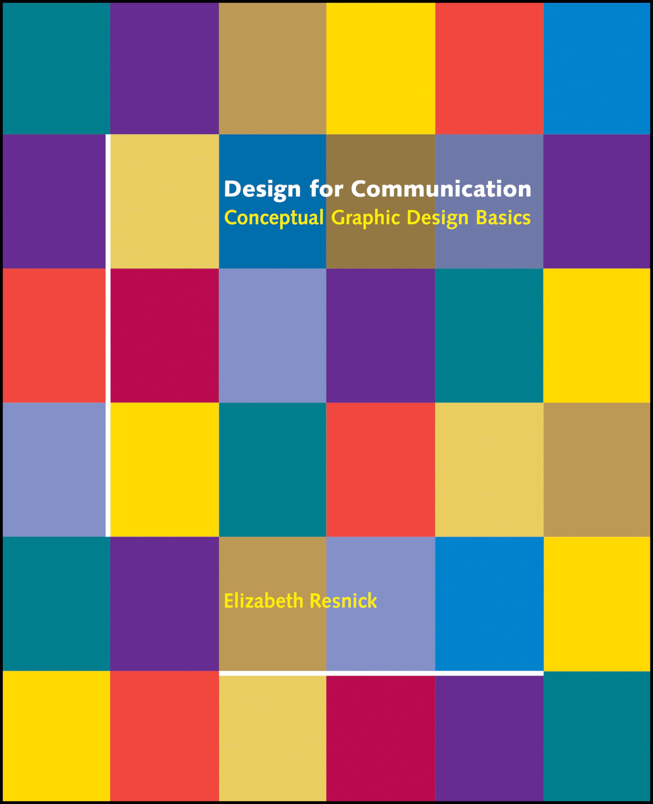 Design for Communication: Conceptual Graphic Design Basics,Used