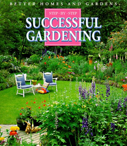 Better Homes And Gardens Step By Step Successful Gardening,Used