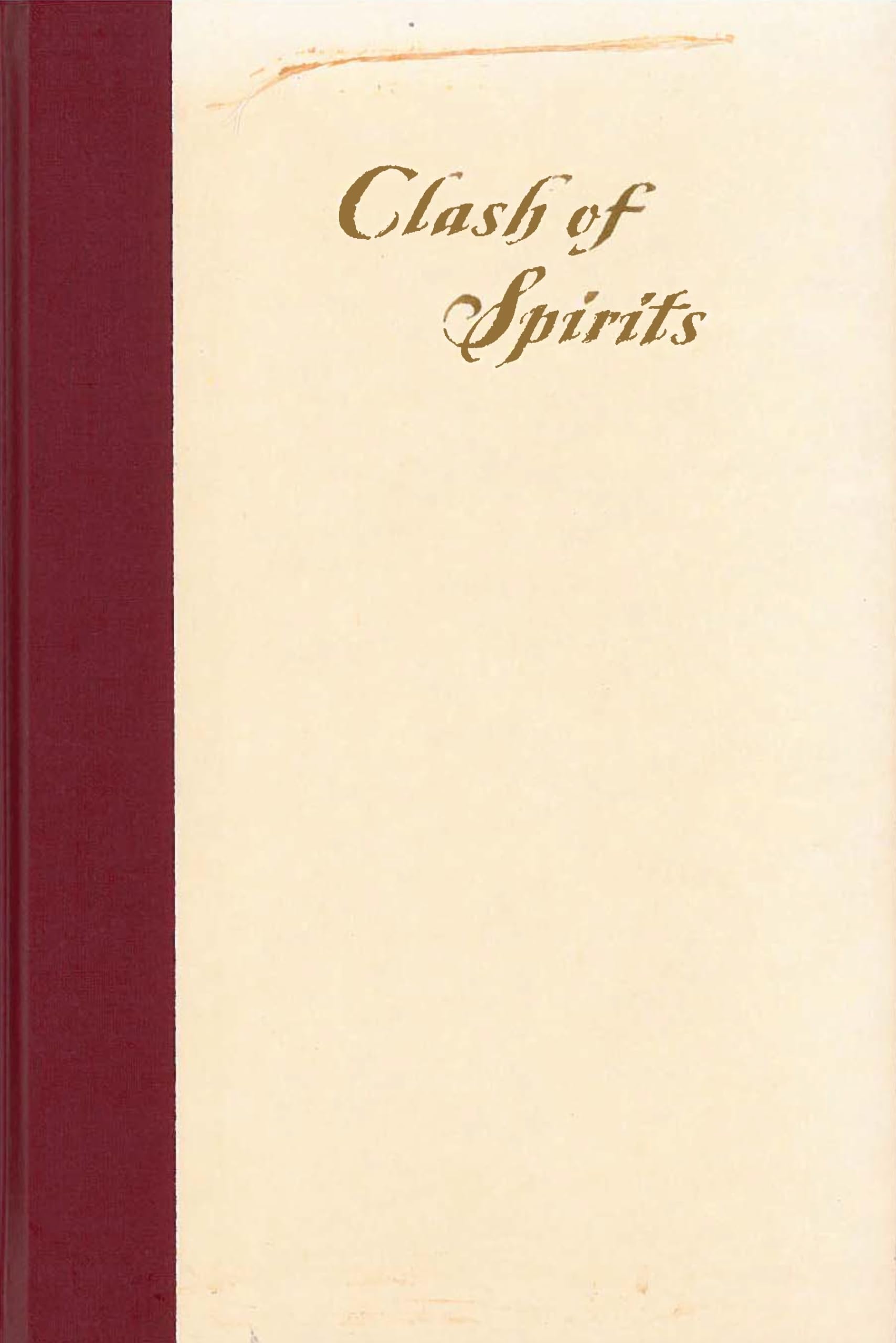 Clash Of Spirits: The History Of Power And Sugar Planter Hegemony On A Visayan Island,New