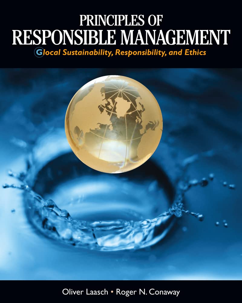 Principles of Responsible Management: Global Sustainability, Responsibility, and Ethics,Used