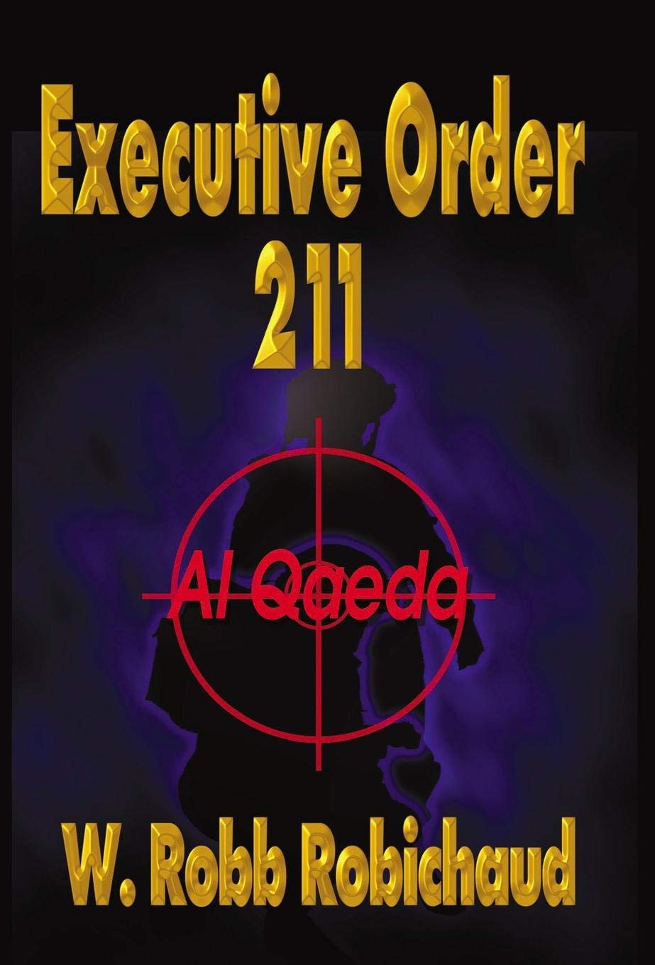 Executive Order 211 Al Qaeda,Used