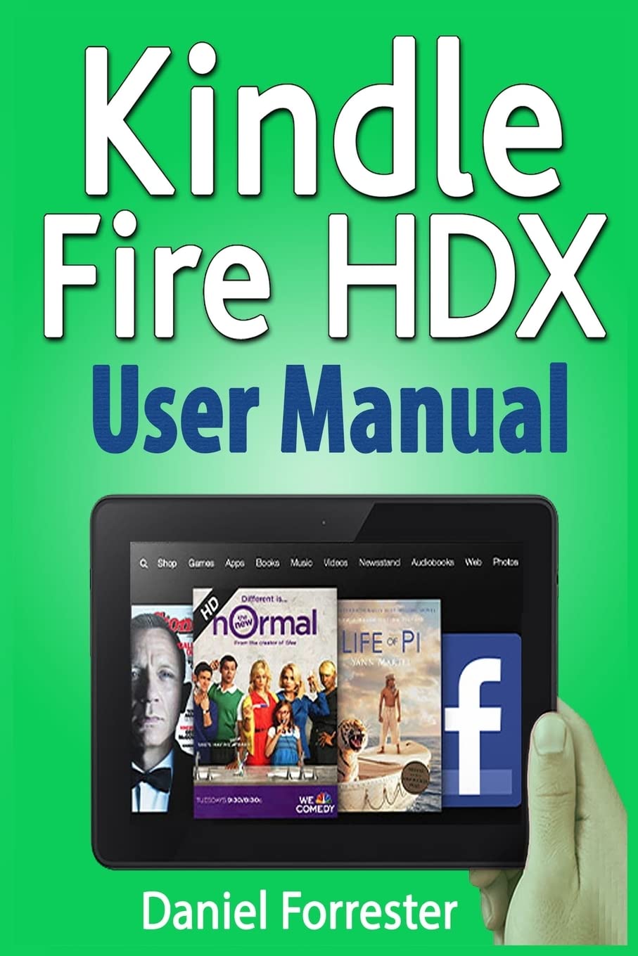 Kindle Fire HDX User Manual: The Ultimate Guide for Mastering Your Kindle HDX,Used