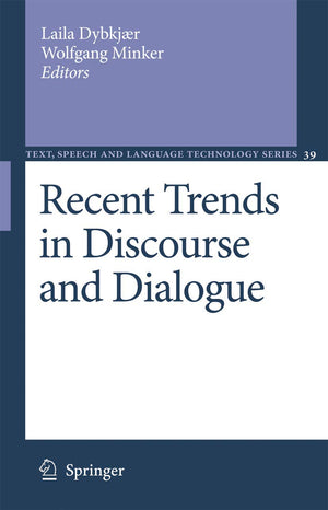 Recent Trends in Discourse and Dialogue (Text, Speech and Language Technology, 39),Used