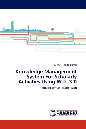 Knowledge Management System For Scholarly Activities Using Web 3.0: through Semantic approach,Used