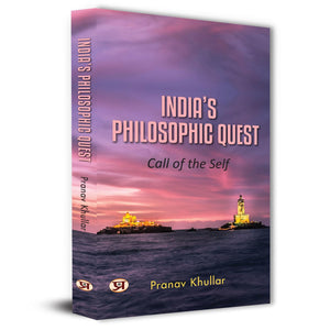 IndiaS Philosophic Quest: Call Of The Self