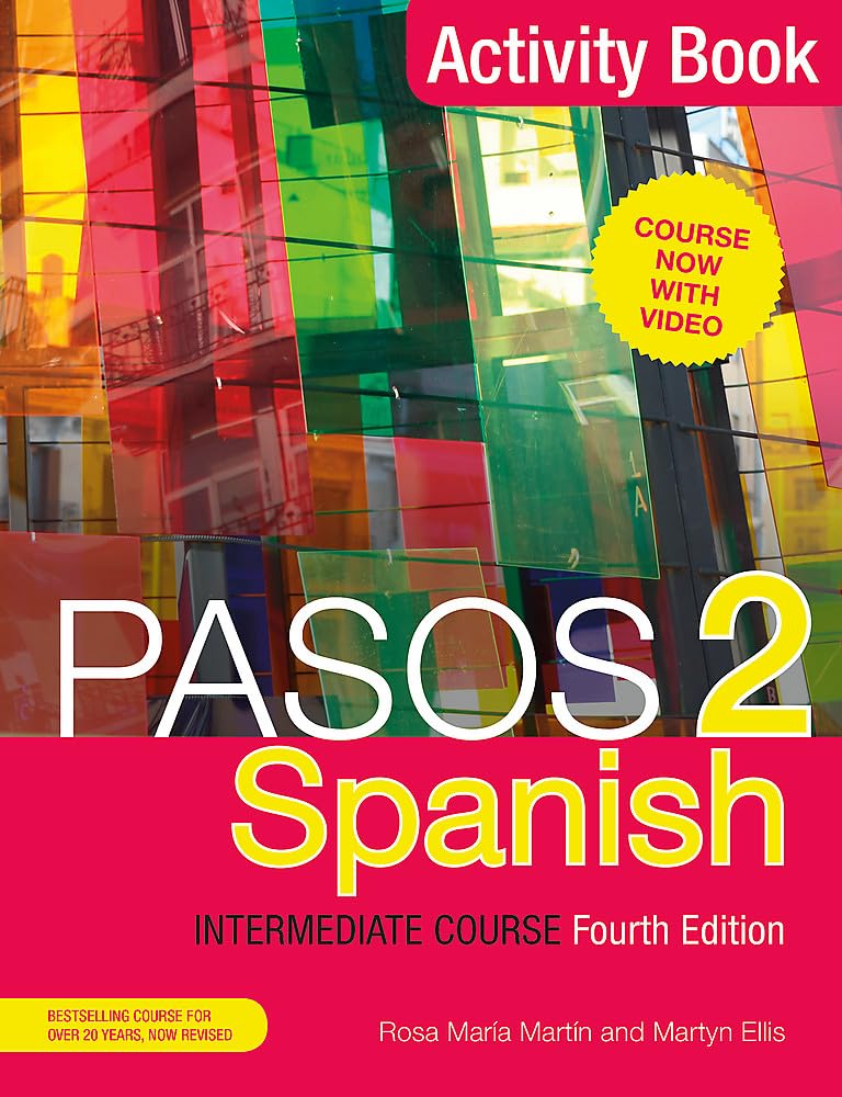 Pasos 2 (Fourth Edition) Spanish Intermediate Course: Activity Book