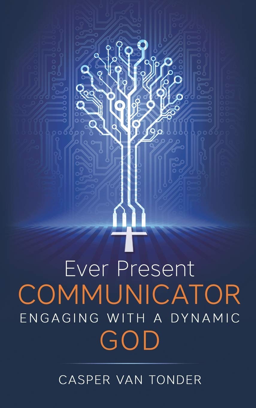Ever Present Communicator: Engaging with a Dynamic God,Used