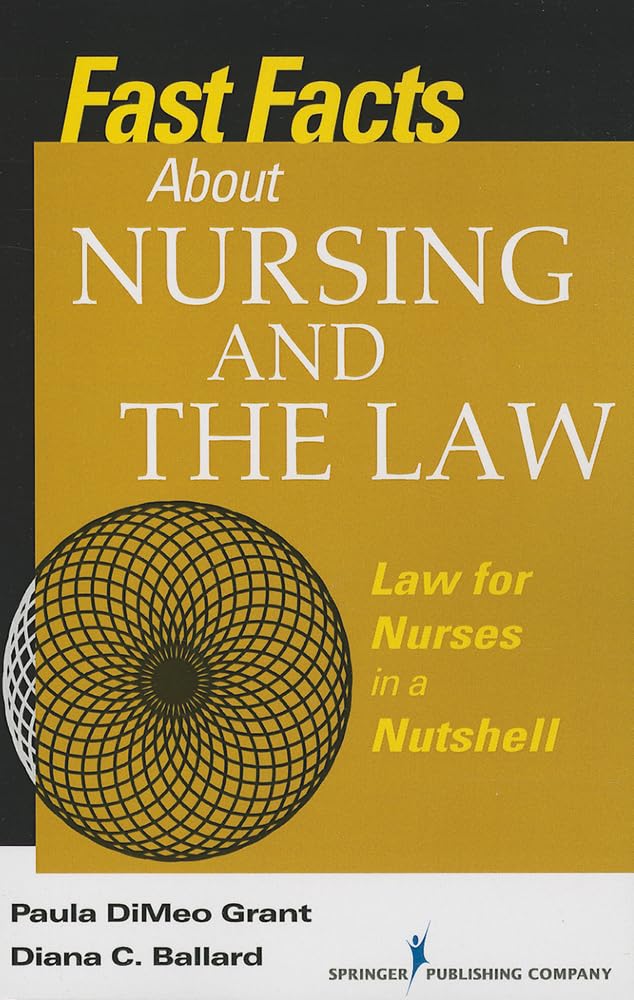 Fast Facts About Nursing and the Law: Law for Nurses in a Nutshell,Used