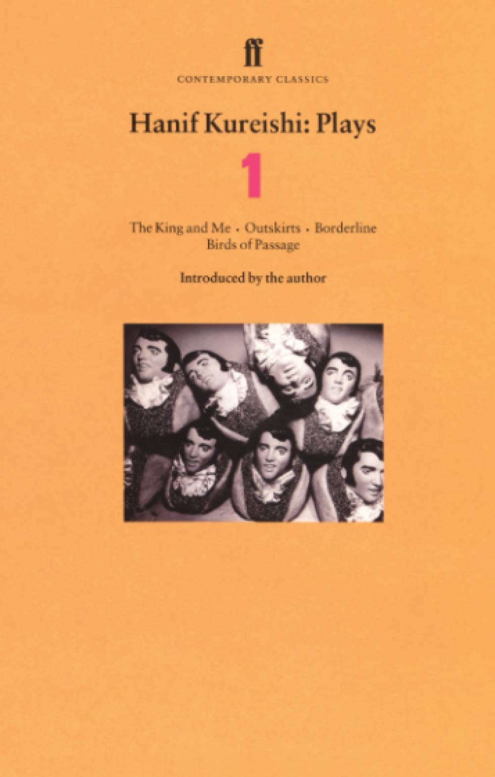 Hanif Kureishi Plays One: King and Me, Outskirts, Borderline, and Birds of Passage,Used