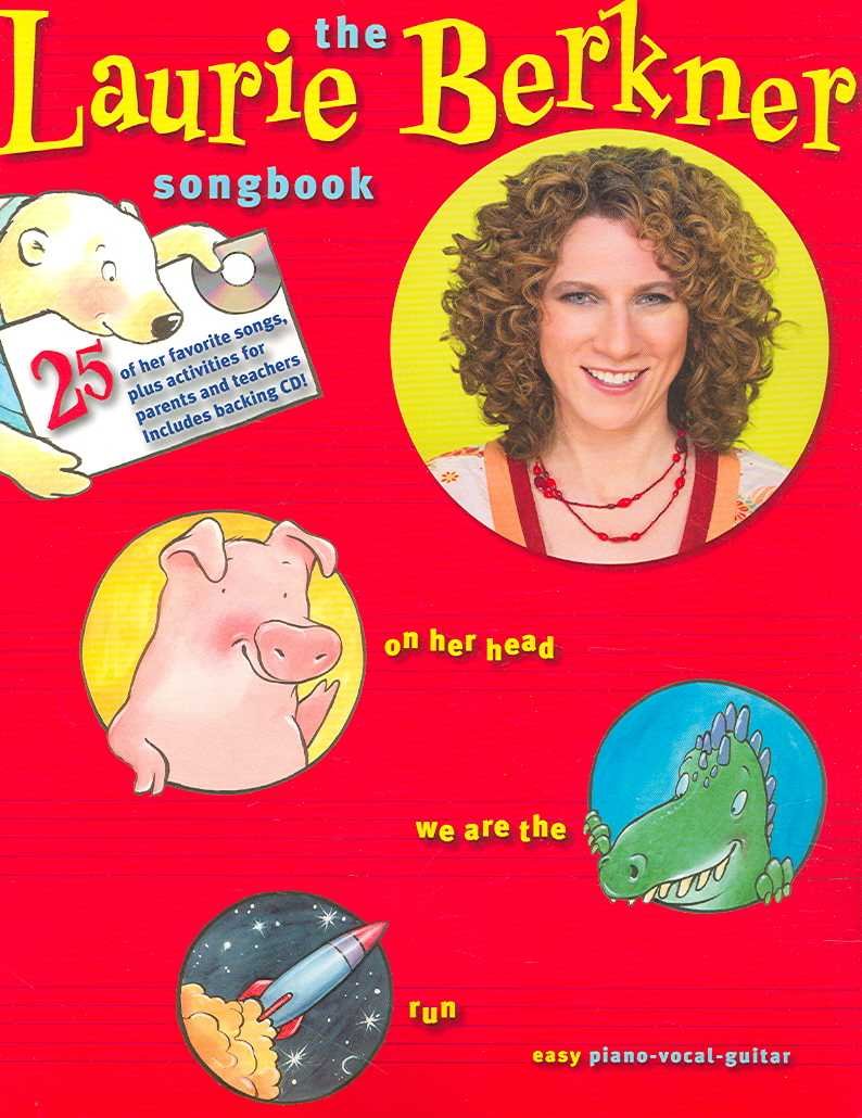 The Laurie Berkner Songbook Piano, Vocal and Guitar Chords Book/Online Audio,New
