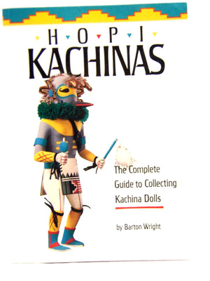 Hopi kachinas: The complete guide to collecting kachina dolls,New