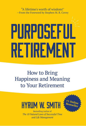 Purposeful Retirement: How to Bring Happiness and Meaning to Your Retirement (Retirement gift for men),Used