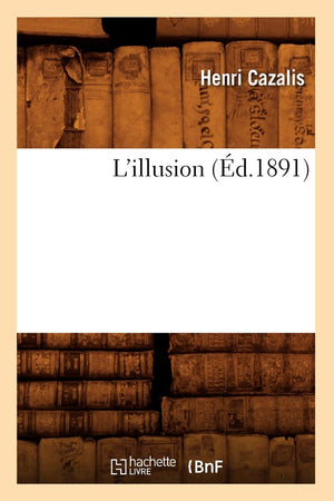 L'Illusion (D.1891) (Litterature) (French Edition),Used