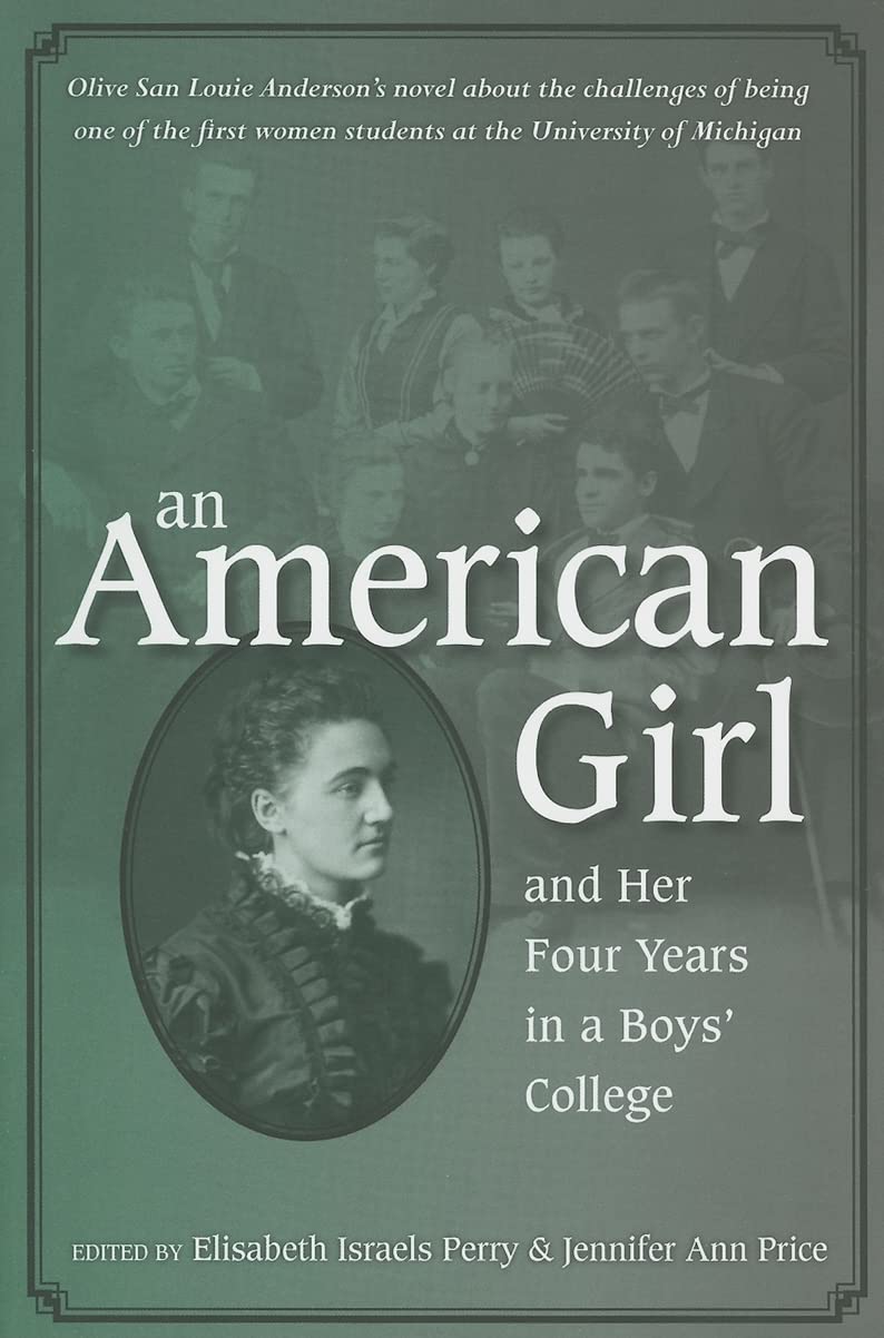 An American Girl, And Her Four Years In A Boys' College,New