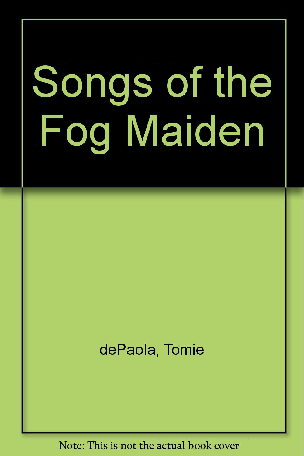 Songs of the Fog Maiden,Used