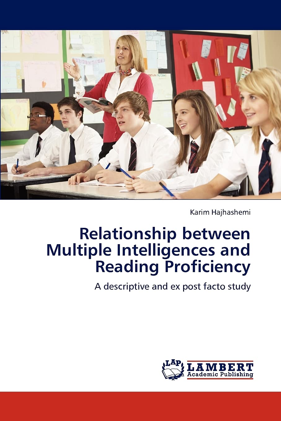 Relationship between Multiple Intelligences and Reading Proficiency: A descriptive and ex post facto study,Used