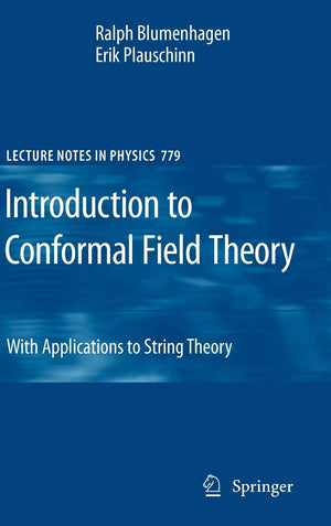 Introduction to Conformal Field Theory (Lecture Notes in Physics, 779),New